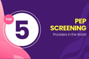 Top 5 PEP Screening Solutions in 2026 for AML Compliance