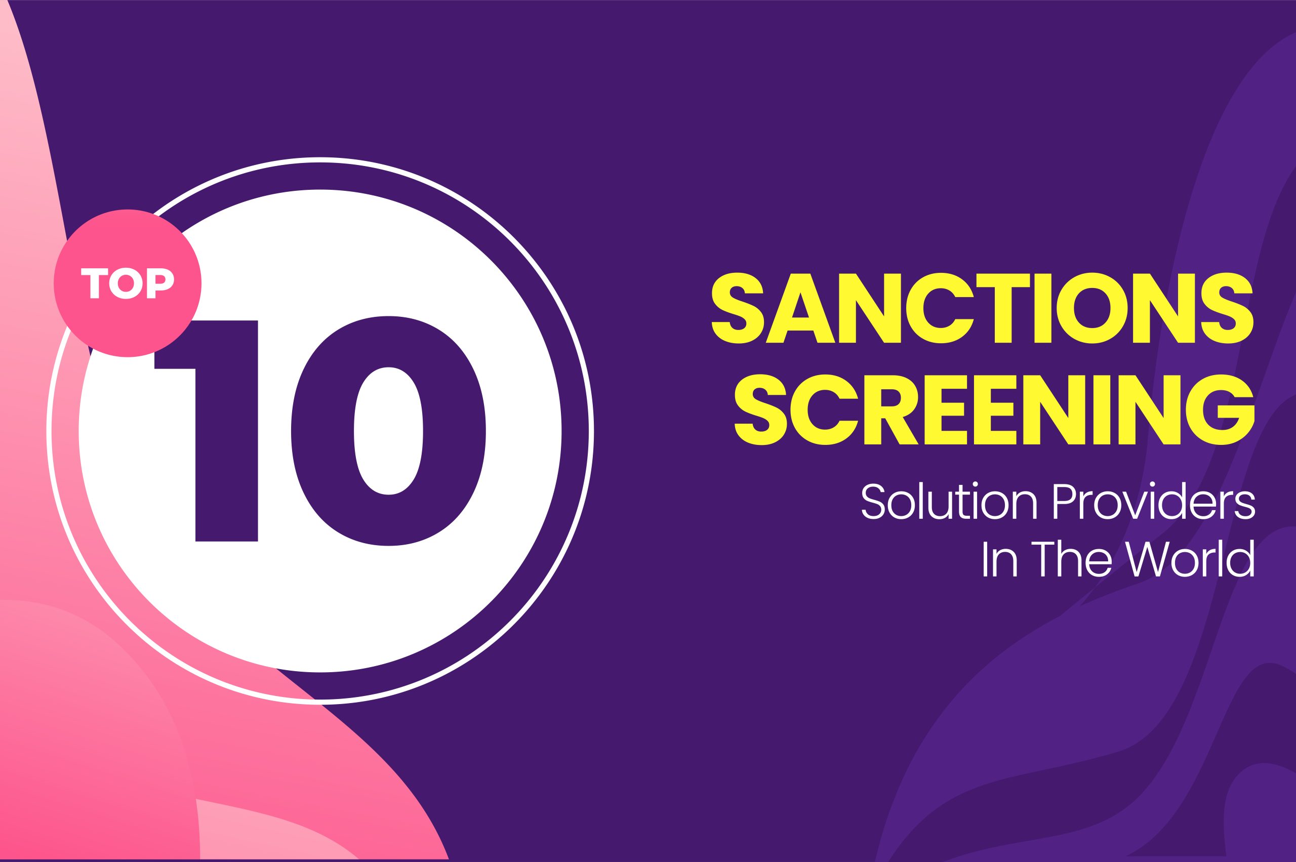 https://www.zigram.tech/wp-content/uploads/2026/03/Top-10-Sanctions-Screening-Solution_1-scaled.jpg