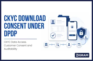 CKYC Download Consent Under DPDP: What Financial Institutions Need to Know